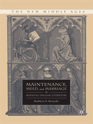 cover image of Maintenance, Meed, and Marriage in Medieval English Literature